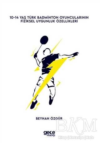 0-14 Yaş Türk Badminton Oyuncularının Fiziksel Uygunluk Özellikleri - 1