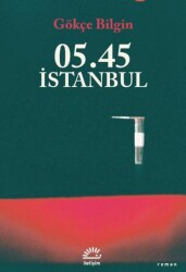 05.45 İstanbul - İletişim Yayınevi
