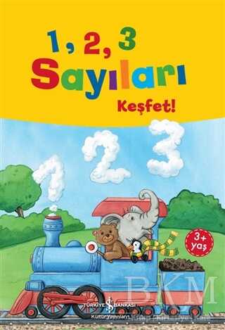 1, 2, 3 Sayıları Keşfet! - İş Bankası Kültür Yayınları