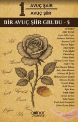 1 Avuç Şair 1 Avuç Şiir - Bir Avuç Şiir Grubu 5 - Gülnar Yayınları