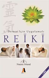 1. Derece İçin Uygulamalı Reiki - Akis Kitap