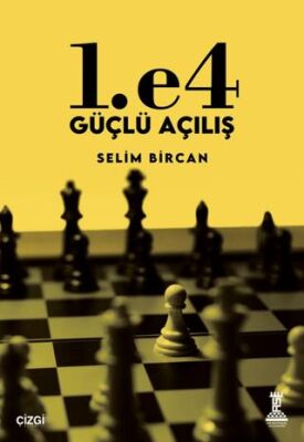 1. e4 Güçlü Açılış - 1