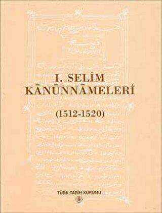 1. Selim Kanunnameleri 1512-1520