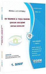 1. Sınıf 1. Yarıyıl Ev İdaresi ve Yaşlı Bakımı Çocuk Gelişimi Ortak Dersleri Konu Anlatımlı - Kod 119 - Egem Eğitim Yayınları