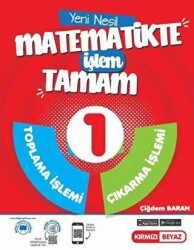 Kırmızı Beyaz Yayınları 1. Sınıf Matematikte İşlem Tamam - Kırmızı Beyaz Yayınları