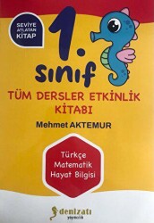 Denizatı Yayıncılık 1. Sınıf Tüm Dersler Yaz Tatili Kitabı - Denizatı Yayıncılık