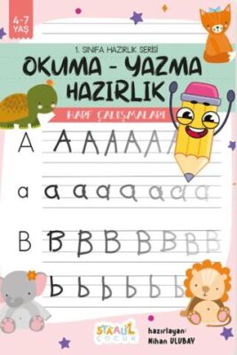 1. Sınıfa Hazırlık Serisi - Okuma - Yazma Hazırlık - Harf Çalışmaları Aktivite Kitabı - 1