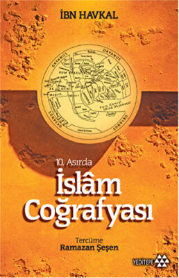 10. ASIRDA İSLAM COĞRAFYASI kapağı