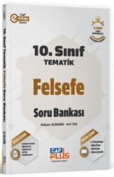 10. Sınıf Felsefe Tematik Soru Bankası - Çap Yayınları