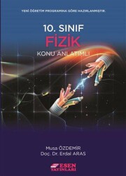 Esen Yayınları 10. Sınıf Fizik Konu Anlatımlı - Esen Yayınları