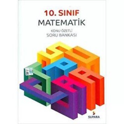 10. Sınıf Matematik Konu Özetli Soru Bankası - Supara Yayınları