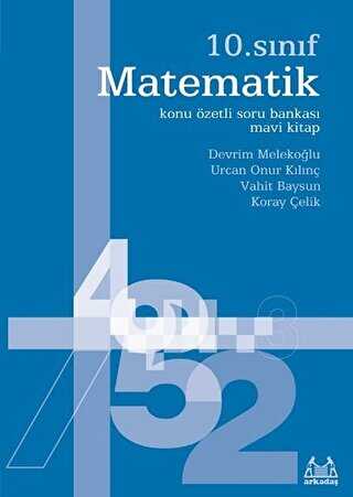 Arkadaş Yayınları 10. Sınıf Matematik Konu Özetli Soru Bankası - Mavi Kitap