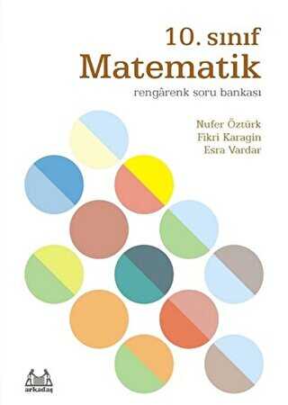 Arkadaş Yayınları 10. Sınıf Matematik Rengarenk Soru Bankası