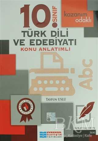 Evrensel İletişim Yayınları 10. Sınıf Türk Dili ve Edebiyatı Konu Anlatımlı