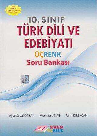 Esen Üçrenk Yayınları 10. Sınıf Türk Dili ve Edebiyatı Üçrenk Soru Bankası