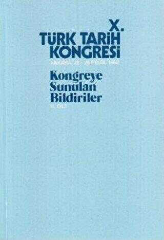 10. Türk Tarih Kongresi - 3. Cilt