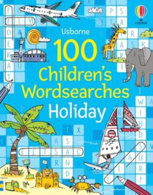 100 Children`s Wordsearches: Holiday - 1