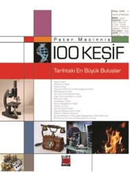 100 Keşif - Tarihteki En Büyük Buluşlar - Elips Kitap