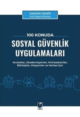 100 Konuda Sosyal Güvenlik Uygulamaları - 1