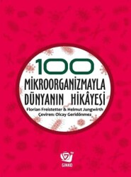 100 Mikroorganizmayla Dünyanın Hikayesi - Ginko Kitap