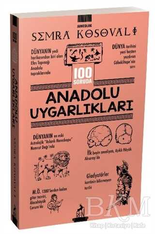 100 Soruda Anadolu Uygarlıkları - Ren Kitap