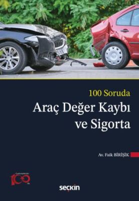 100 Soruda Araç Değer Kaybı ve Sigorta - 1
