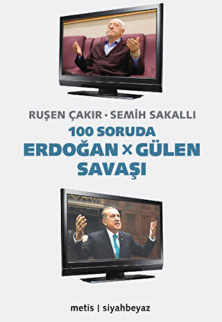 100 Soruda Erdoğan - Gülen Savaşı - Metis Yayınları