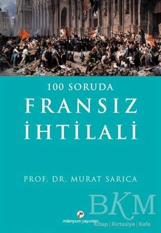 100 Soruda Fransız İhtilali - Milenyum Yayınları