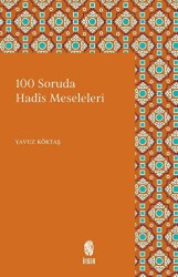 100 Soruda Hadis Meseleleri - İnsan Yayınları