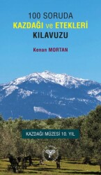 100 Soruda Kazdağı ve Etekleri Klavuzu - Arkeoloji ve Sanat Yayınları