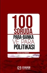 100 Soruda Para-Banka ve Para Politikası - Efe Akademi Yayınları