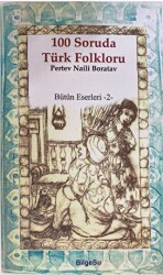 100 Soruda Türk Folkloru - BilgeSu Yayıncılık