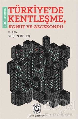 100 Soruda Türkiye’de Kentleşme - Cem Yayınevi