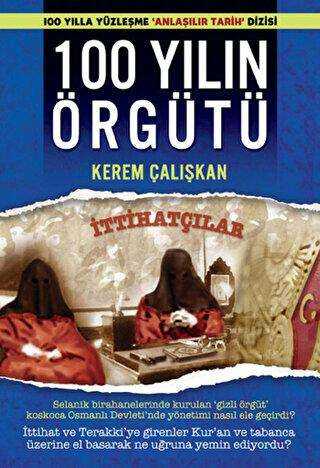 100 Yılın Örgütü - İttihatçılar