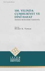 100. Yılında Cumhuriyet ve Dini Hayat - İDE