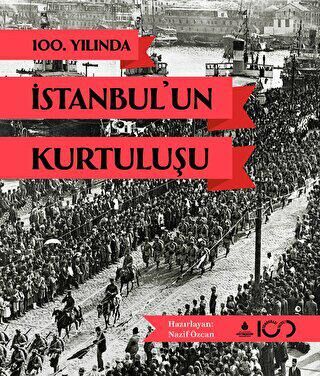 100. Yılında İstanbul`un Kurtuluşu - 2
