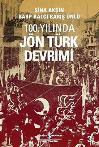 100. Yılında Jön Türk Devrimi - 1