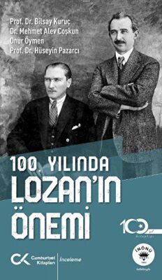 100. Yılında Lozan’ın Önemi - 2