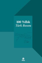 100 Yıllık Türk Basını - AA Kitap