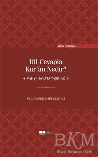 101 Cevapla Kur’an Nedir? - Siyer Yayınları