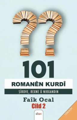 101 Romanên Kurdî Şîrove, Rexne û Nirxandin Cild 2 - 1