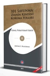 101 Savunma: Zihnin Kendini Koruma Yolları - Psikoterapi Enstitüsü