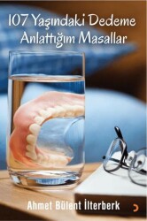 107 Yaşındaki Dedeme Anlattığım Masallar - Cinius Yayınları