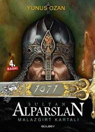 1071 Sultan Alparslan Malazgirt Kartalı - Gülbey Yayınları