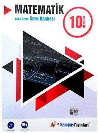 Kampüs Yayınları 10. Sınıf Matematik Konu Özetli Soru Bankası