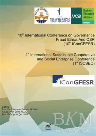 10th International Conference on Governance Fraud Ethics And CSR 10thIConGFESR & 1st International Sustainable Cooperative and Social Enterprise Conference 1st ISCSEC