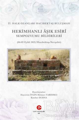 11. Halk Ozanları Hacıbektaş Buluşması Hekimhanlı Aşık Esiri Sempozyumu Bildirileri - Can Yayınları (Ali Adil Atalay)