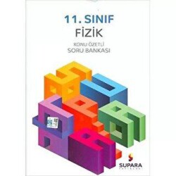 11. Sınıf Fizik Konu Özetli Soru Bankası - Supara Yayınları