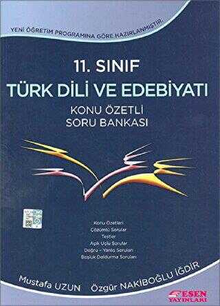 Esen Yayınları 11. Sınıf Türk Dili ve Edebiyatı Konu Özetli Soru Bankası Yeni Müfredat