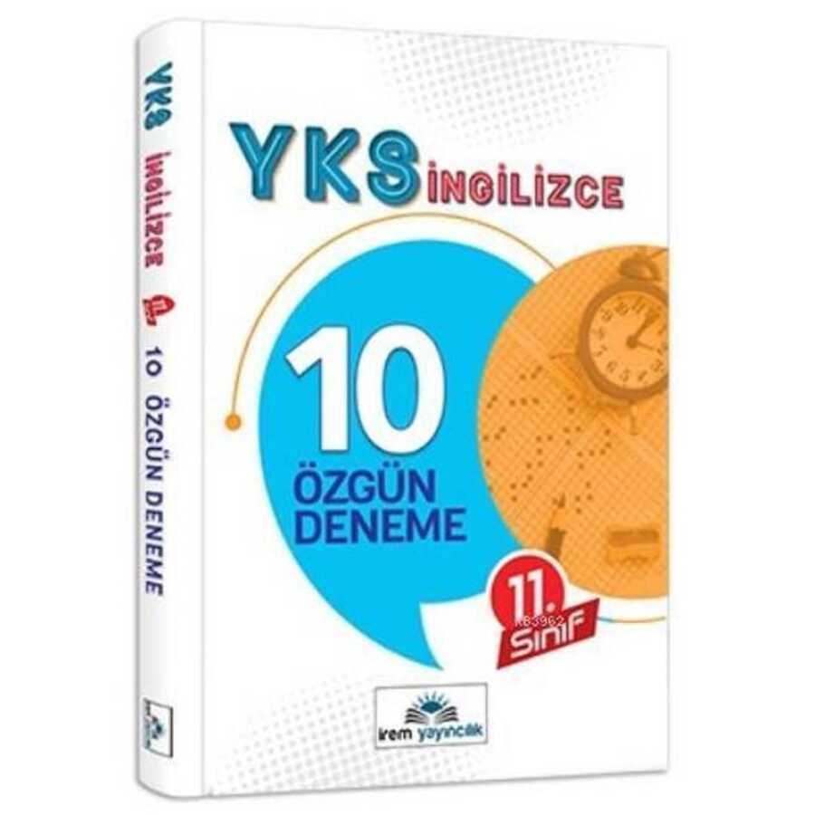 11. Sınıf YKS İngilizce 10 Özgün Deneme İrem Yayıncılık - İrem Yayıncılık